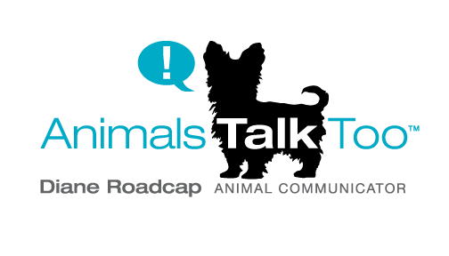 Animals Talk Too - Diane Roadcap, Animal Communicator